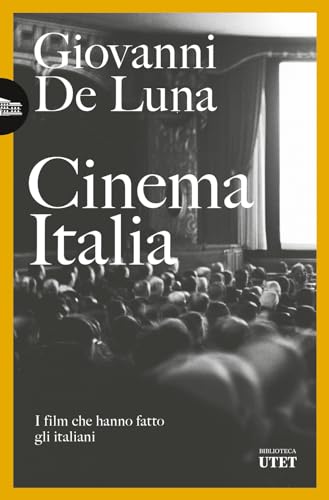 Imagen de archivo de Cinema Italia. I film che hanno fatto gli italiani a la venta por medimops