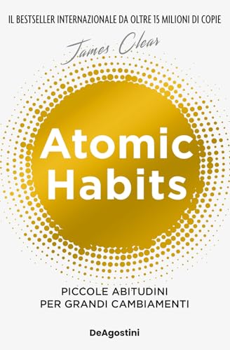 Beispielbild fr ATOMIC HABITS. PICCOLE ABITUDINI PER GRANDI CAMBIAMENTI zum Verkauf von medimops