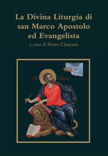 Stock image for La Divina Liturgia di san Marco Apostolo ed Evangelista for sale by Ria Christie Collections
