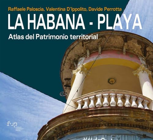 Imagen de archivo de La Habana. Playa. Atlas del patrimonio territorial a la venta por Libro Co. Italia Srl