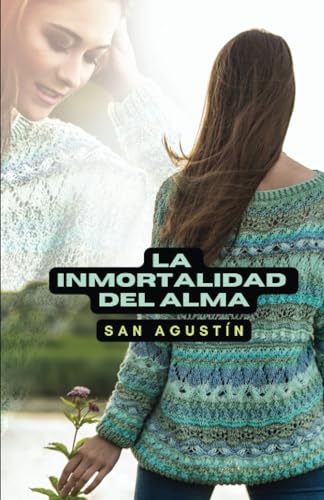 Stock image for LA INMORTALIDAD DEL ALMA. for sale by KALAMO BOOKS