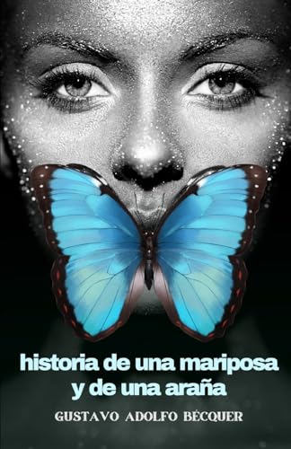 Stock image for HISTORIA DE UNA MARIPOSA Y DE UNA ARAA. for sale by KALAMO BOOKS