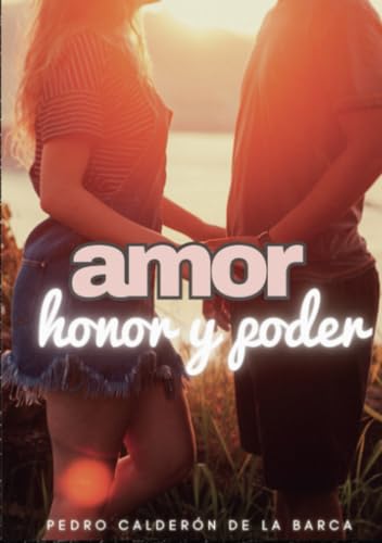 Stock image for Amor, honor y poder for sale by KALAMO BOOKS
