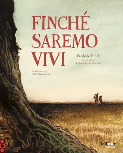 Beispielbild fr Finch saremo vivi (Graphic novel) zum Verkauf von libreriauniversitaria.it