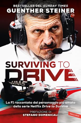 Stock image for Formula 1. Surviving to drive. La F1 raccontata dal personaggio pi amato della serie Netflix Drive to survive for sale by libreriauniversitaria.it