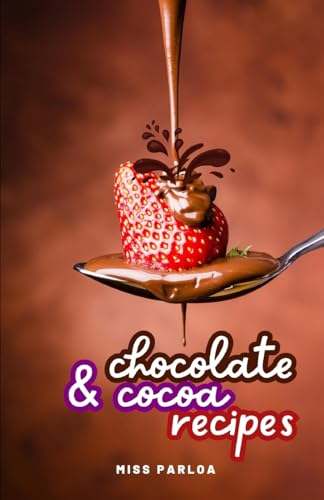 Stock image for Chocolate & Cocoa Recipes for sale by GreatBookPrices