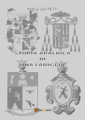 Stock image for Storia araldica di una famiglia : for sale by Libreria gi Nardecchia s.r.l.