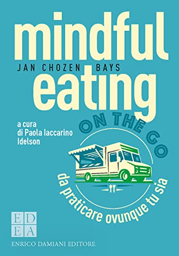 Imagen de archivo de MINDFUL EATING ON THE GO a la venta por Brook Bookstore