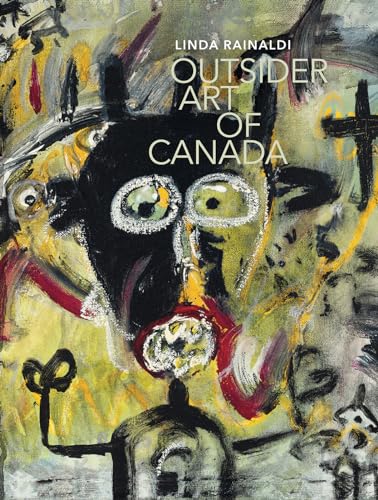 9791254600375: Outsider Art of Canada: What else can art be like?