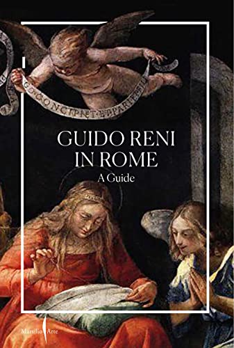 9791254630563: Guido Reni in Rome: A Guide