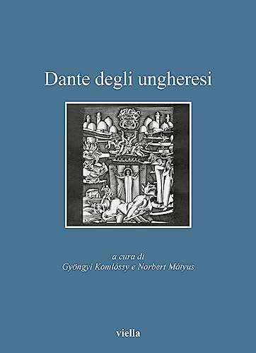 Stock image for Dante degli ungheresi : for sale by Libreria gi Nardecchia s.r.l.