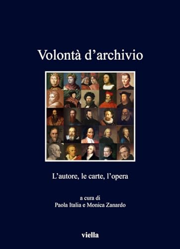 Imagen de archivo de Volonta Darchivio: L'Autore, Le Carte, l'Opera (Italian Edition) a la venta por libreriauniversitaria.it