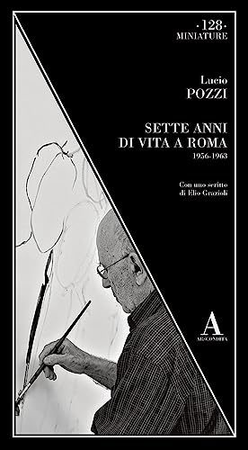 Stock image for SETTE ANNI DI VITA A ROMA for sale by Brook Bookstore