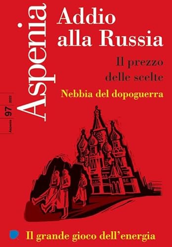 Beispielbild fr Aspenia. Addio alla Russia (2022) (Vol. 97) zum Verkauf von libreriauniversitaria.it