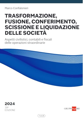 Stock image for Trasformazione, fusione, conferimento, scissione e liquidazione delle societ 2024 for sale by libreriauniversitaria.it