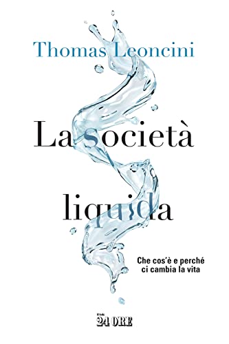 Beispielbild fr La societ liquida. Che cos' e perch ci cambia la vita zum Verkauf von libreriauniversitaria.it