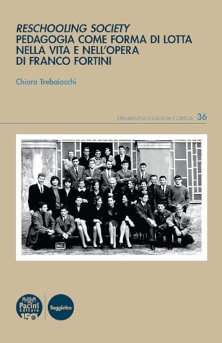 Immagine dell'editore per Reschooling Society. Pedagogia come forma di lotta nella vita e nell'opera di Franco Fortini (Italian) venduto da Brook Bookstore