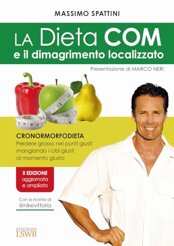Stock image for La Dieta COM e il dimagrimento localizzato. 2ed ampliata e aggiornata for sale by libreriauniversitaria.it