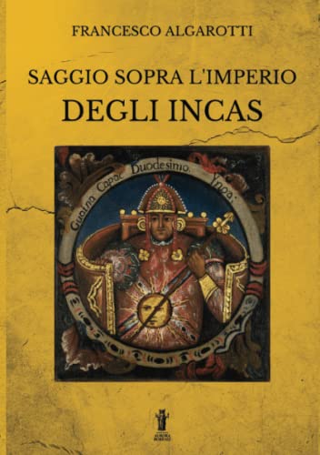 Stock image for Saggio sopra l'Imperio degli Incas (Italian Edition) for sale by libreriauniversitaria.it