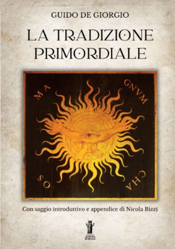 Stock image for La Tradizione Primordiale (Italian Edition) for sale by libreriauniversitaria.it