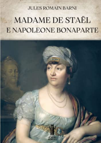 Stock image for Madame de Stal e Napoleone Bonaparte (Italian Edition) for sale by libreriauniversitaria.it