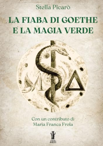 Stock image for La Fiaba di Goethe e la Magia Verde (Italian Edition) for sale by libreriauniversitaria.it