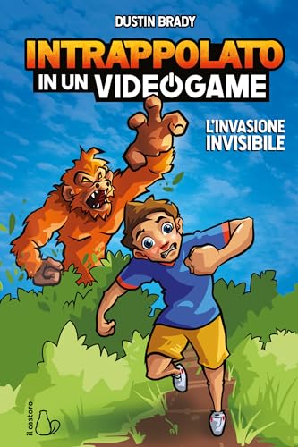 Stock image for L'invasione invisibile. Intrappolato in un videogame (Vol. 2) (Il Castoro bambini) for sale by libreriauniversitaria.it