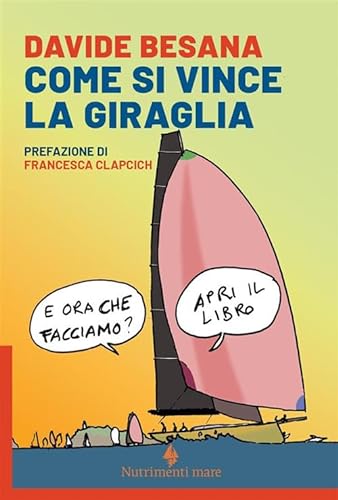 Beispielbild fr Come si vince la Giraglia (Transiti blu) zum Verkauf von libreriauniversitaria.it