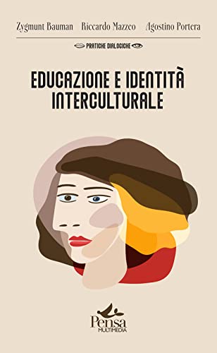Stock image for EDUCAZIONE E IDENTIT? INTERCULTURALE for sale by Brook Bookstore