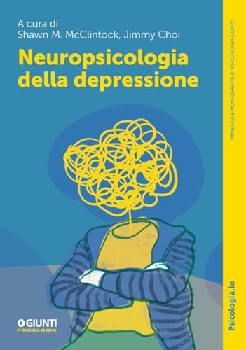Beispielbild fr Neuropsicologia della depressione (Manuali e monografie di psicologia) zum Verkauf von Brook Bookstore