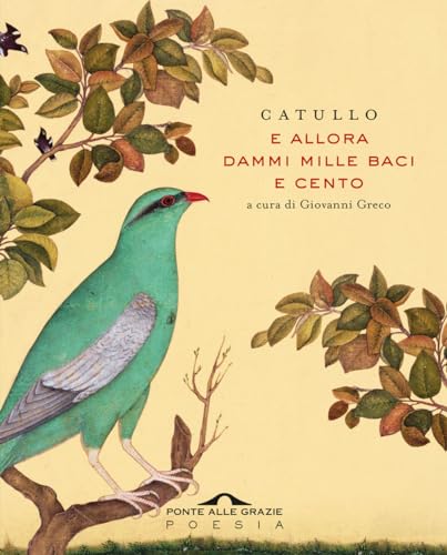 Stock image for E allora dammi mille baci e cento (Poesia) for sale by libreriauniversitaria.it