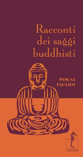 Immagine dell'editore per Racconti dei saggi buddhisti venduto da libreriauniversitaria.it