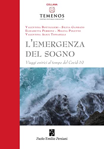 Stock image for L'emergenza del sogno: Viaggi onirici al tempo del Covid-19 (Italian Edition) for sale by libreriauniversitaria.it