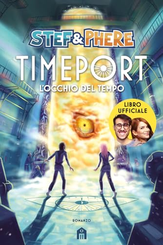 9791259572950: L'occhio del tempo. Timeport