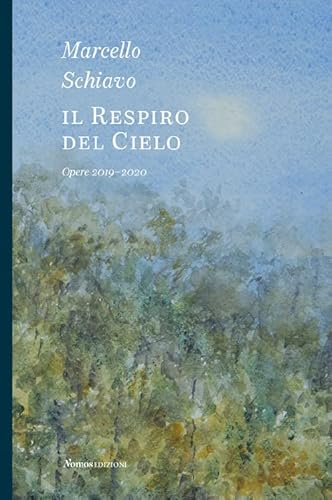 Beispielbild fr IL RESPIRO DEL CIELO. Opere 2019-2020 zum Verkauf von Brook Bookstore
