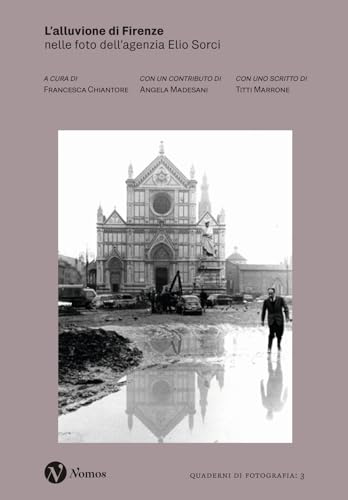 Imagen de archivo de L'alluvione di Firenze. Nelle foto dell' a la venta por Brook Bookstore