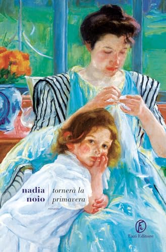 Immagine dell'editore per TORNERA' LA PRIMAVERA (Italian) venduto da Brook Bookstore