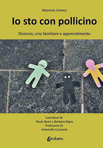Immagine dell'editore per Io sto con Pollicino. Divorzio, crisi familiare e apprendimento venduto da Libro Co. Italia Srl