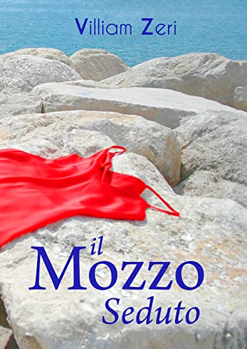 Stock image for Il mozzo seduto for sale by libreriauniversitaria.it