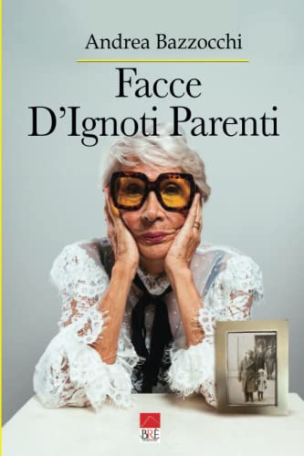 Imagen de archivo de Facce d'Ignoti Parenti a la venta por GreatBookPrices