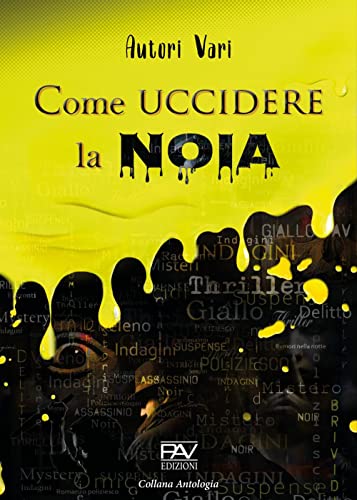 Stock image for Come uccidere la noia for sale by Brook Bookstore