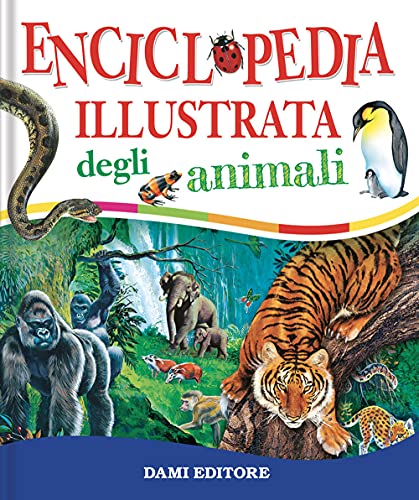 Imagen de archivo de Enciclopedia Illustrata Degli Animali a la venta por medimops