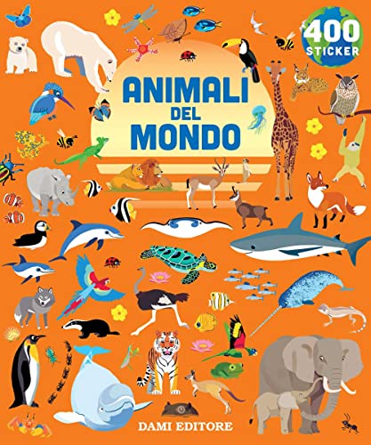 Stock image for Animali del mondo. 400 stickers. Ediz. a colori for sale by libreriauniversitaria.it