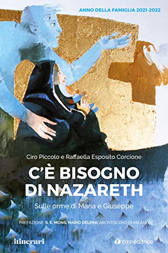 Stock image for C'E BISOGNO DI NAZARETH for sale by Brook Bookstore