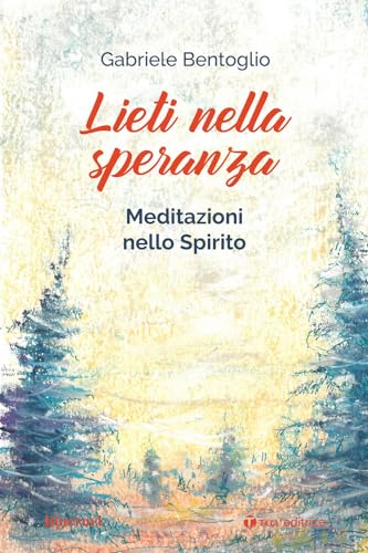 Stock image for LIETI NELLA SPERANZA for sale by Brook Bookstore