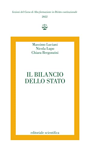 Beispielbild fr Il bilancio dello Stato (Lezioni del Corso di Alta formazione in Diritto costituzionale) zum Verkauf von libreriauniversitaria.it