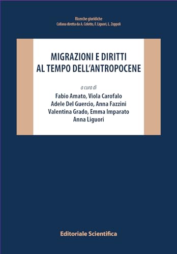 Beispielbild fr Migrazioni e diritti ai tempi dell'Antropocene (Ricerche giuridiche) zum Verkauf von libreriauniversitaria.it