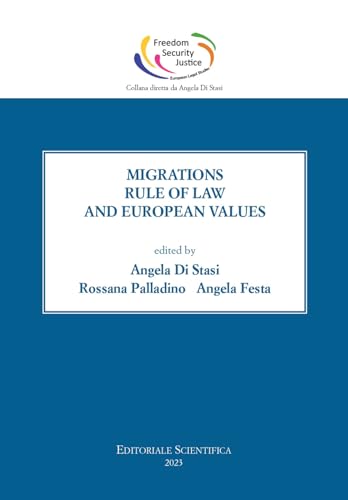 Stock image for Migrations, rule of law and European values (Freedom, security and justice: european legal studies) for sale by libreriauniversitaria.it