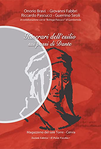 Imagen de archivo de Itinerari dell'esilio sui passi di Dante a la venta por Libro Co. Italia Srl