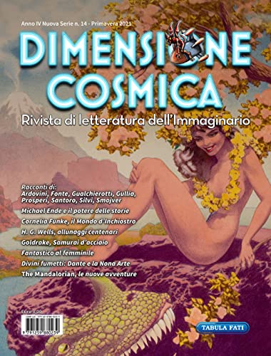 Stock image for Dimensione cosmica. Rivista di letteratura dell'immaginario. Primavera (2021) (Vol. 14) for sale by libreriauniversitaria.it
